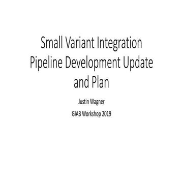Giab product and tool roadmap   small variants