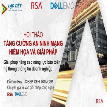 Giải pháp nâng cao năng lực bảo toàn hệ thống thông tin doanh nghiệp - Mr Đỗ ...