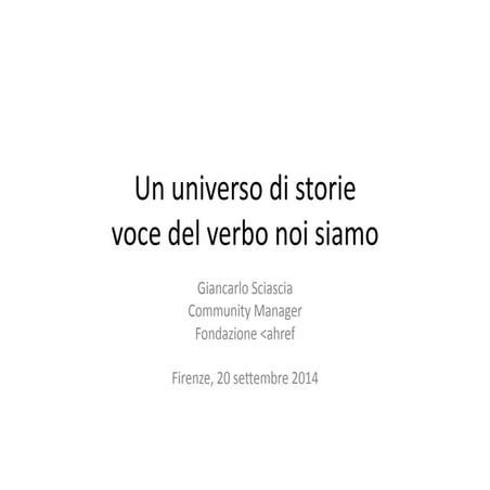 Un universo di storie: voce del verbo noi siamo