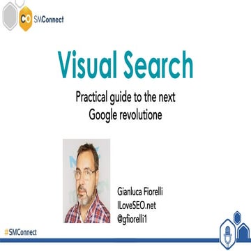 Gianluca fiorelli   Search Marketing Connect - Visual Search 2020