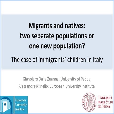 Gianpiero Dalla Zuanna - migrants and natives two separate populations or one new population