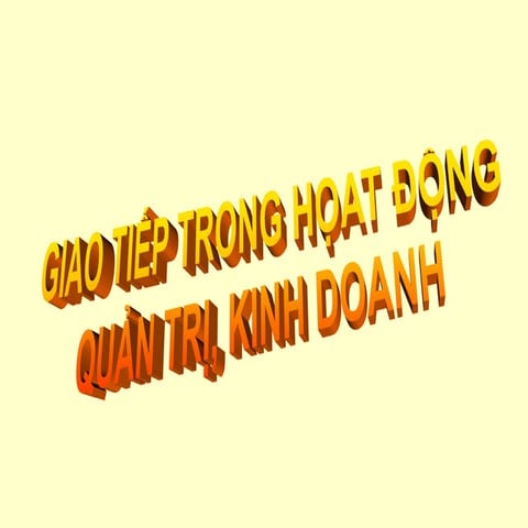Giao tiếp trong hoạt động quản trị, kinh doanh