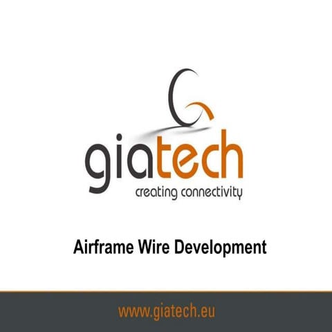 Giatech Airframe Wire Development