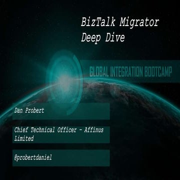 GIB2021 - Dan Probert - BizTalk Migrator Deep Dive
