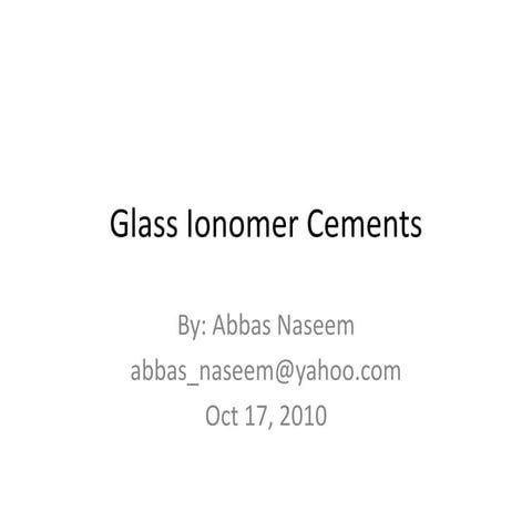 Glass Ionomer Cement (GIC) - Science of Dental materials