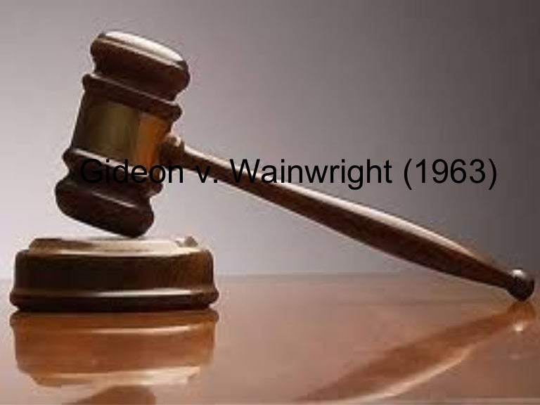 Gideon v wainwright 2
