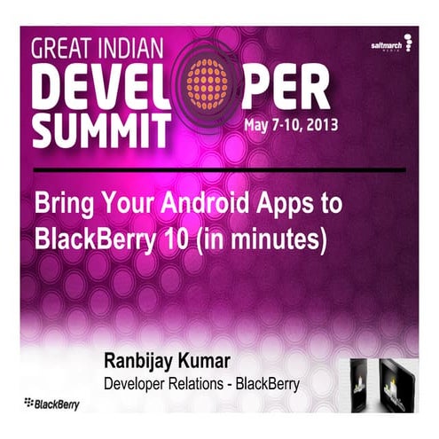 Bring Your Android Apps to BlackBerry 10 in minutes