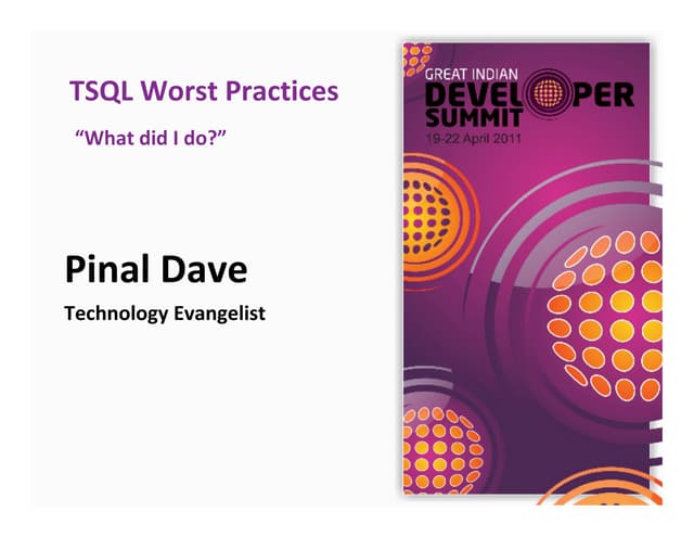 “What did I do?” - T-SQL Worst Practices