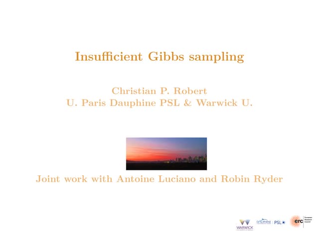 Insufficient Gibbs sampling (A. Luciano, C.P. Robert and R. Ryder)