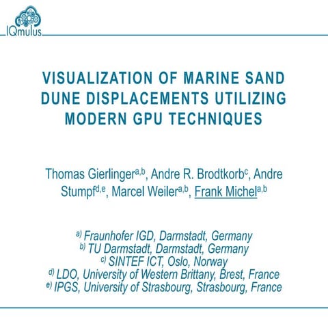 Visualization of Marine Sand Dune Displacements utilizing Modern GPU Techniqu...