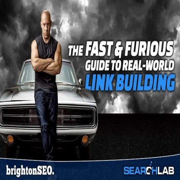 The Fast & Furious Guide to Real-world Link Building