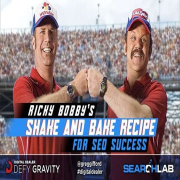 Ricky Bobby's Shake and Bake Recipe for SEO Success