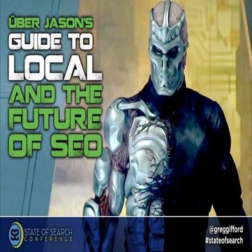 Uber Jason's Guide to Local and the Future of SEO