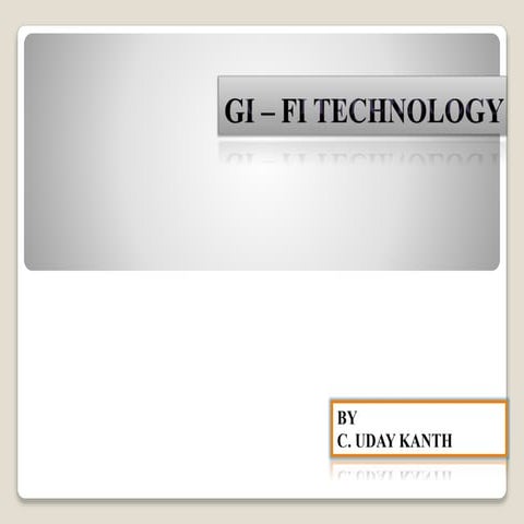 Gi – fi technology