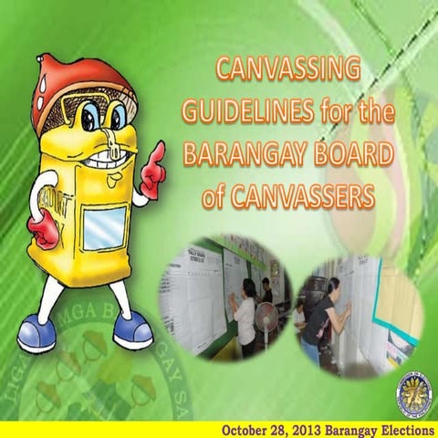 GUIDELINES FOR THE BARANGAY BOARD OF CANVASSERS - Oct 28, 2013 Brgy & SK Elec...