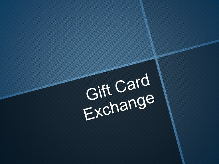 Gift card exchange