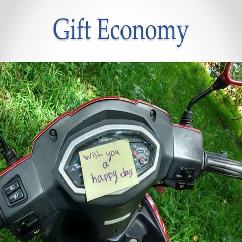 Gift economy: Where we are and where we can go?