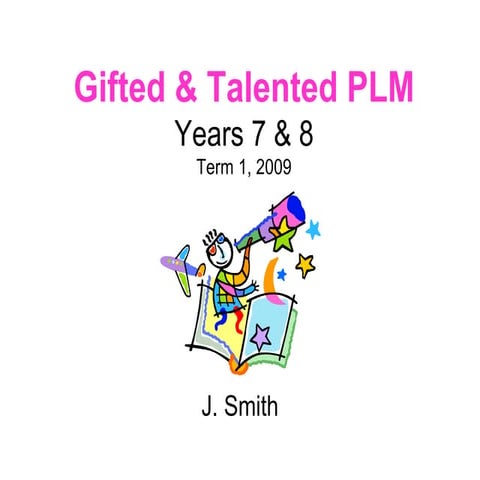 Gifted &amp; Talented PLM