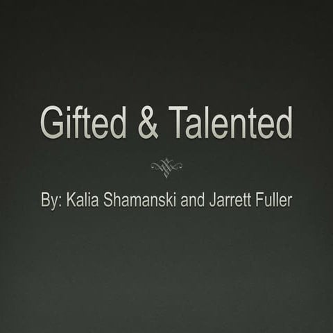 Gifted and Talented