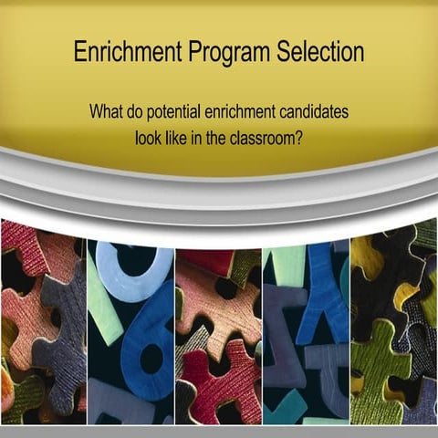 Enrichment Program Selection