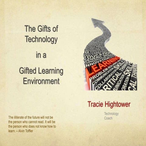 Gifts of Technology in a Gifted Learning Environment
