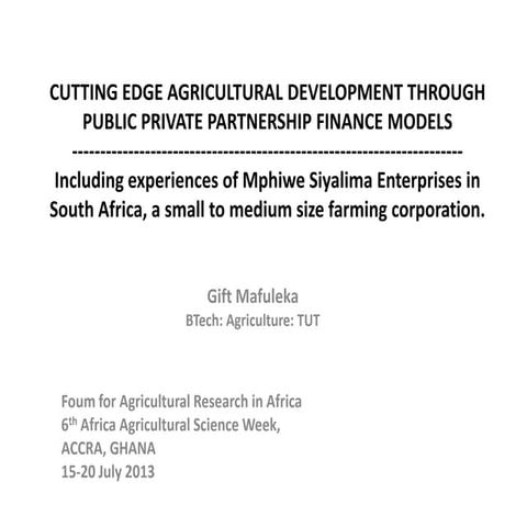 Gift mafuleka :cutting edge agric value chain financing | PPTX