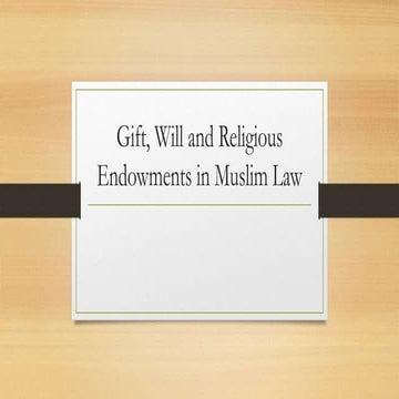 Gift, will and religious endowments in muslim