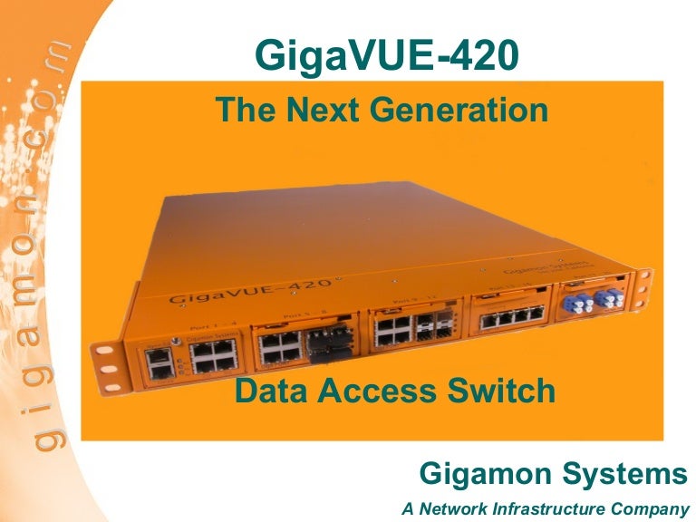 Gigamon Systems GigaVUE420 Hardware Tour