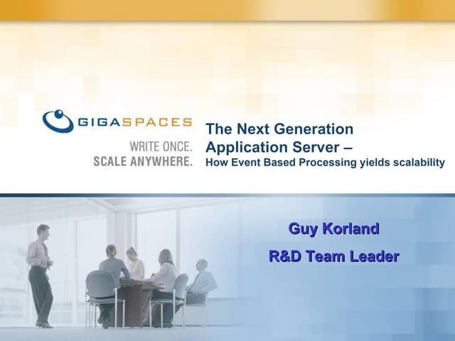 The Next Generation  Application Server – How Event Based Processing yields s...