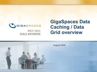Giga Spaces Data Grid / Data Caching Overview