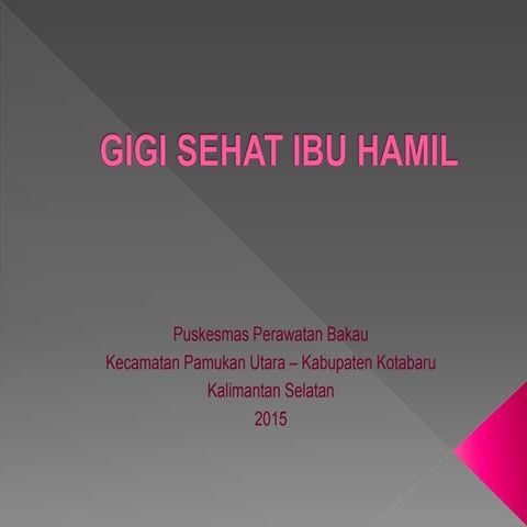 Gigi Sehat Ibu Hamil