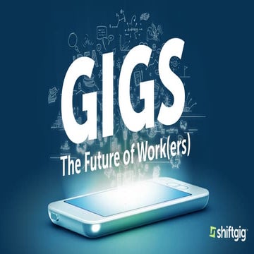 Gigs - The Future of Work(ers)