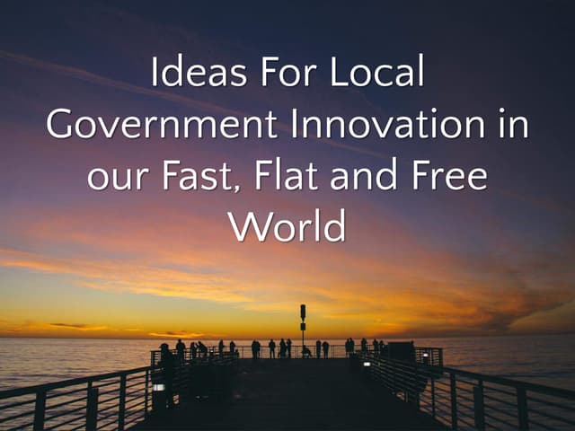 Ideas For Local Government Innovati...