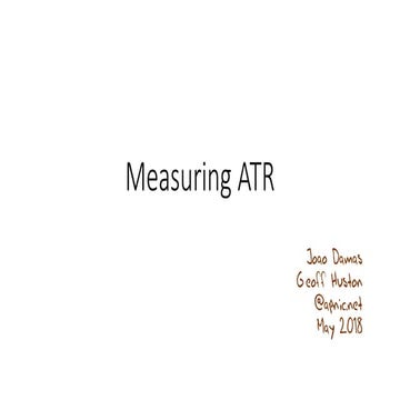 RIPE 76: Measuring ATR