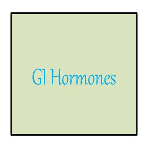 Gastrointestinal Hormones, their uses and functions