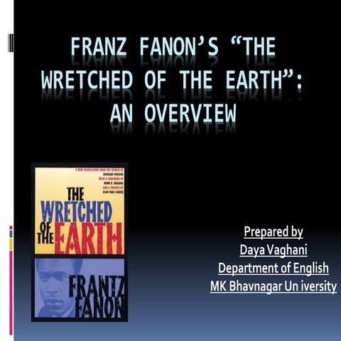 Franz Fanon's The Wretched of the Earth