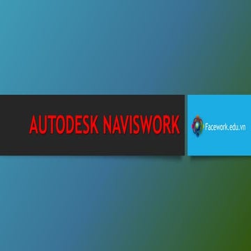 Giới thiệu navis work