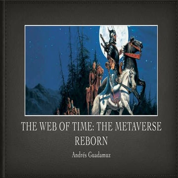 The Web of Time: The Metaverse Reborn
