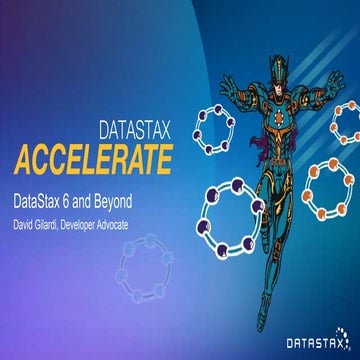 DataStax 6 and Beyond