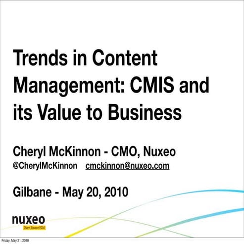 CMIS and its Value to Business - Nuxeo Open Source ECM - Gilbane Conference M...