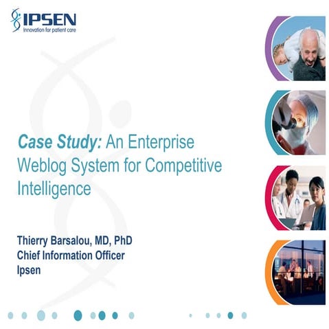 Thierry Barsalou - IPSEN CIO - on Traction TeamPage for Competitive Intellige...