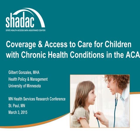 Coverage and Access to Care for Children with Chronic Health Conditions in th...