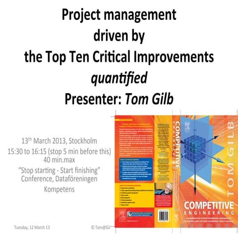 Gilb project management driven by the top ten critical improvements quantified version 13 march 2013