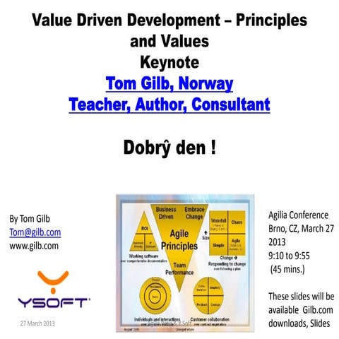 Gilbs agile principles and values agilia conf keynote brno cz march 27 2013