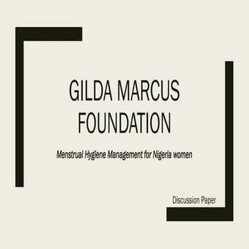 Gilda marcus   foundation-reviewed.pptxSanitary  pads disposal