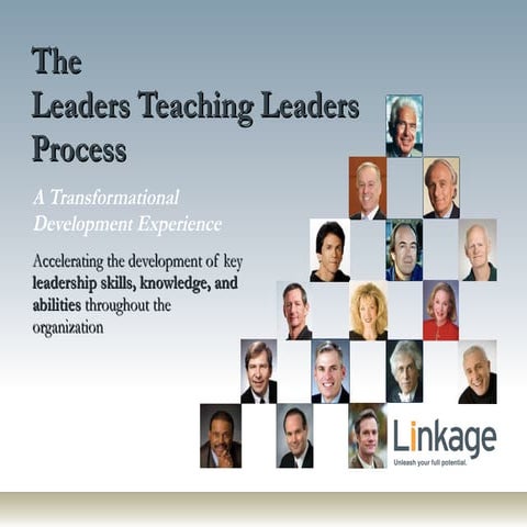 Linkage’s Leaders Teaching Leaders Process (LTLP)