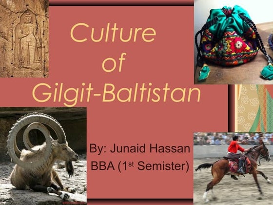 Culture Of Gilgit Baltistan | PPT