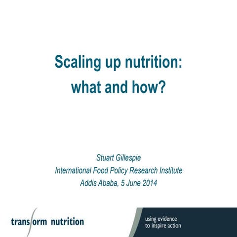 Scaling up nutrition: what and how