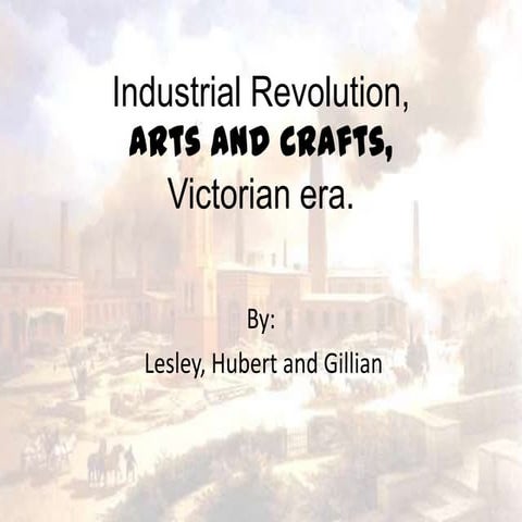  industrial revolution & craft movement,Victoria Era