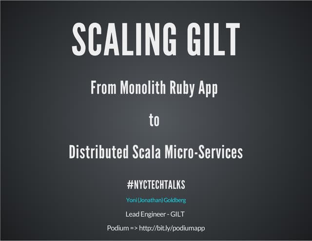 Scaling Gilt: from monolith ruby app to micro service scala service architecture